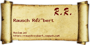Rausch Róbert névjegykártya